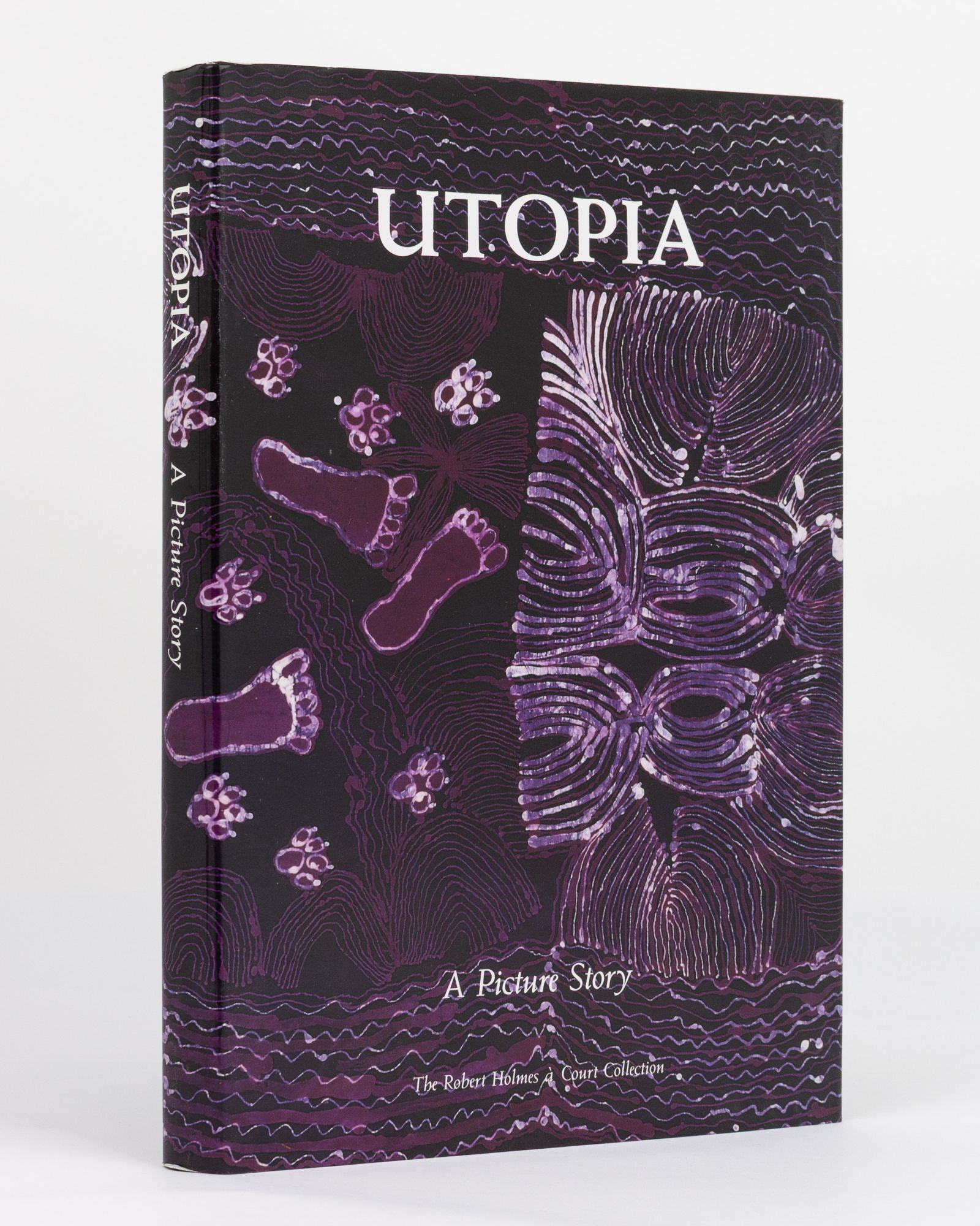 Utopia. A Picture Story. 88 Silk Batiks from the Robert Holmes à Court Collection [Indigenous Art]. BRODY, Anne Marie (and others) [Fine] [Hardcover]