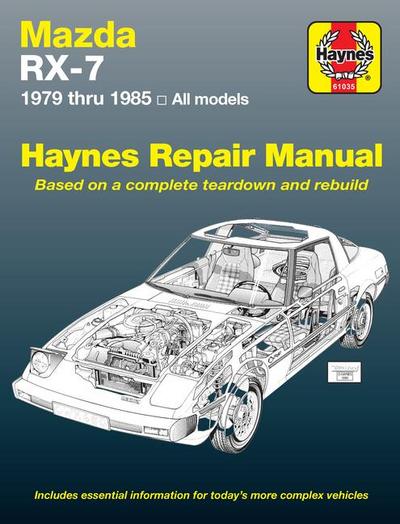 Mazda RX7 All Models 1979-85 Owner's Workshop Manual - J. H. Haynes