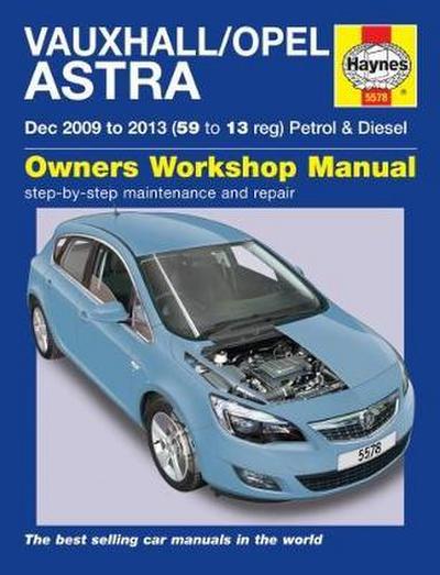 Vauxhall/Opel Astra (Dec 09 - 13) 59 to 13 - Haynes Publishing