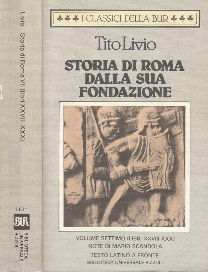 Storia di Roma dalla sua fondazione vol VII Libri XXVIII-XXX - Tito Livio