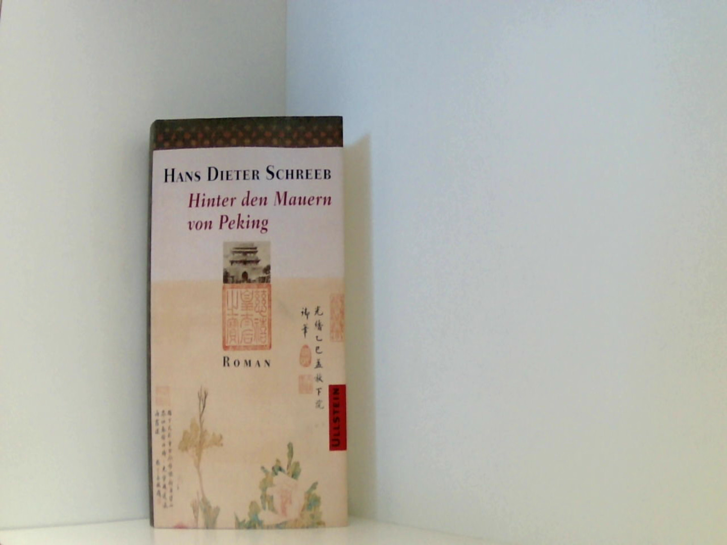 Hinter den Mauern von Peking - Schreeb Hans, Dieter