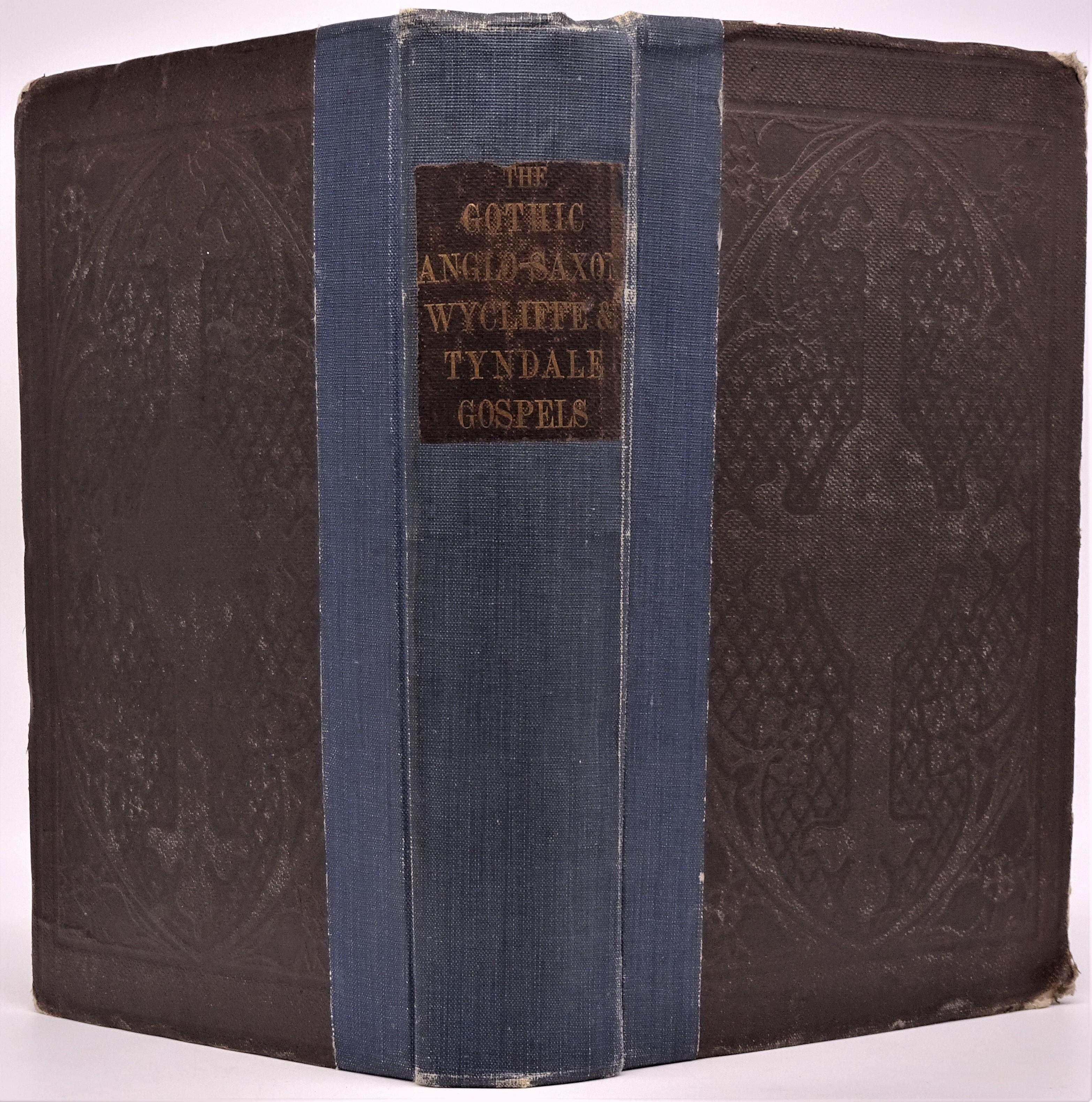 The Gothic and Anglo-Saxon Gospels in Parallel Columns with the Versions of Wycliffe and Tyndale; Arranged with Preface and Notes Bosworth, The Rev.
