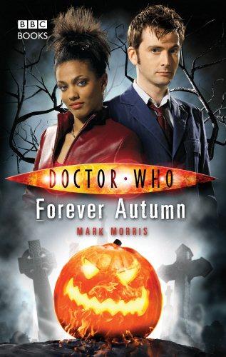 Doctor Who - Forever Autumn (New Series Adventure 16) - Morris, Mark
