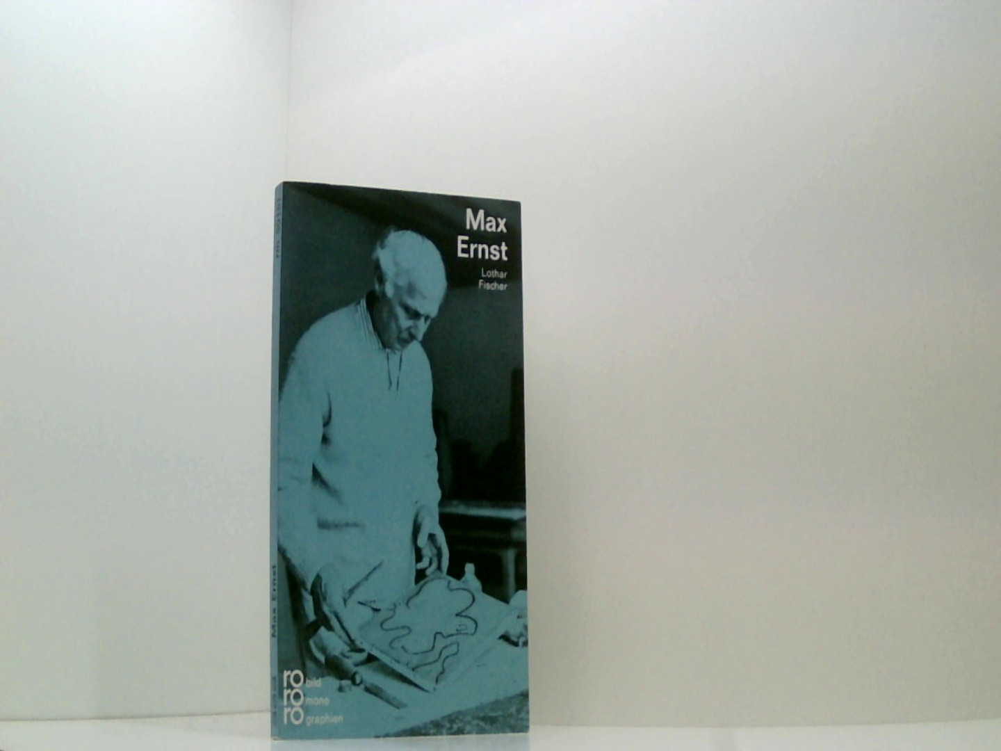 Max Ernst mit Selbstzeugnissen und Bilddokumenten - Fischer, Lothar