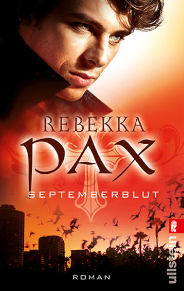 Septemberblut (Ein Vampirjäger-Roman, Band 1) - Pax, Rebekka