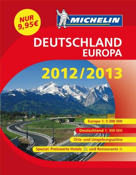 Michelin Straßenatlas Deutschland/Europa 2012/2013 (MICHELIN Atlanten)