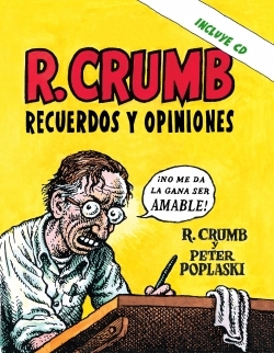 EL ÁLBUM DE R. CRUMB (NO INCLUYE CD). RECUERDOS Y OPINIONES - CRUMB, ROBERT/POPLASKI, PETER
