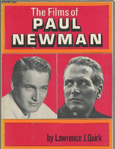 The films of Paul Newman - Quirk Lawrence J.