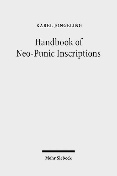 Handbook of Neo-Punic Inscriptions - Jongeling, Karel