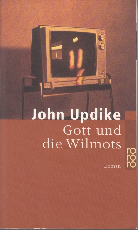 Gott und die Wilmots Roman - Updike, John