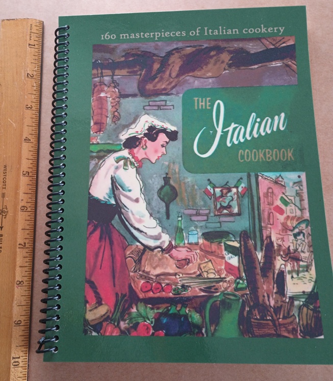 The Italian Coobook [pictorial cookbook/recipe Collection, Fresh Ideas, Traditional fair] Plus Nutrition Guide , Cooking Magic Series 160 Masterpiece
