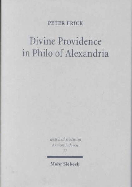 Divine Providence in Philo of Alexandria - Frick, Peter
