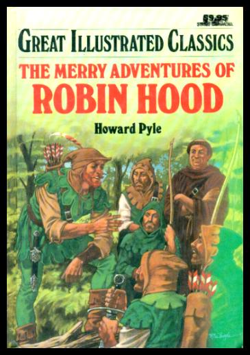 THE MERRY ADVENTURES OF ROBIN HOOD - Pyle, Howard (adapted by Deborah Kestel)