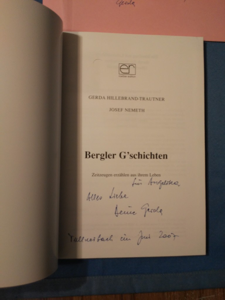 Bergler G'schichten : Zeitzeugen erzählen aus ihrem Leben. - Hillebrand-Trautner, Gerda. und Josef. Nemeth