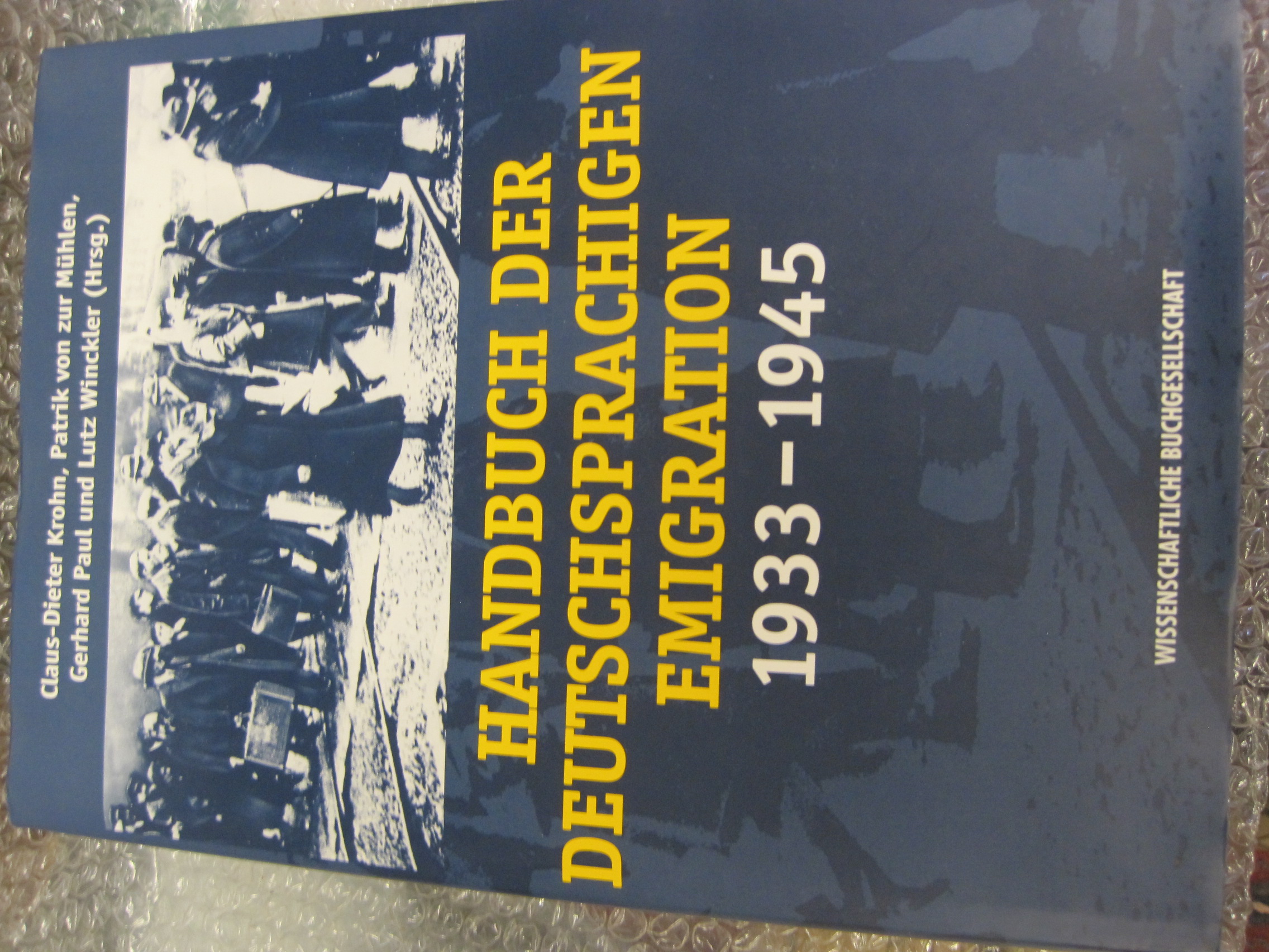 Handbuch der deutschsprachigen Emigration 1933-1945 - Claus-Dieter Krohn et.al