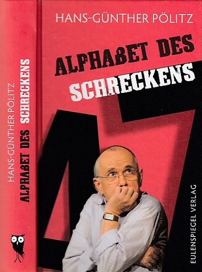 Alphabet des Schreckens. - Pölitz, Hans-Günther