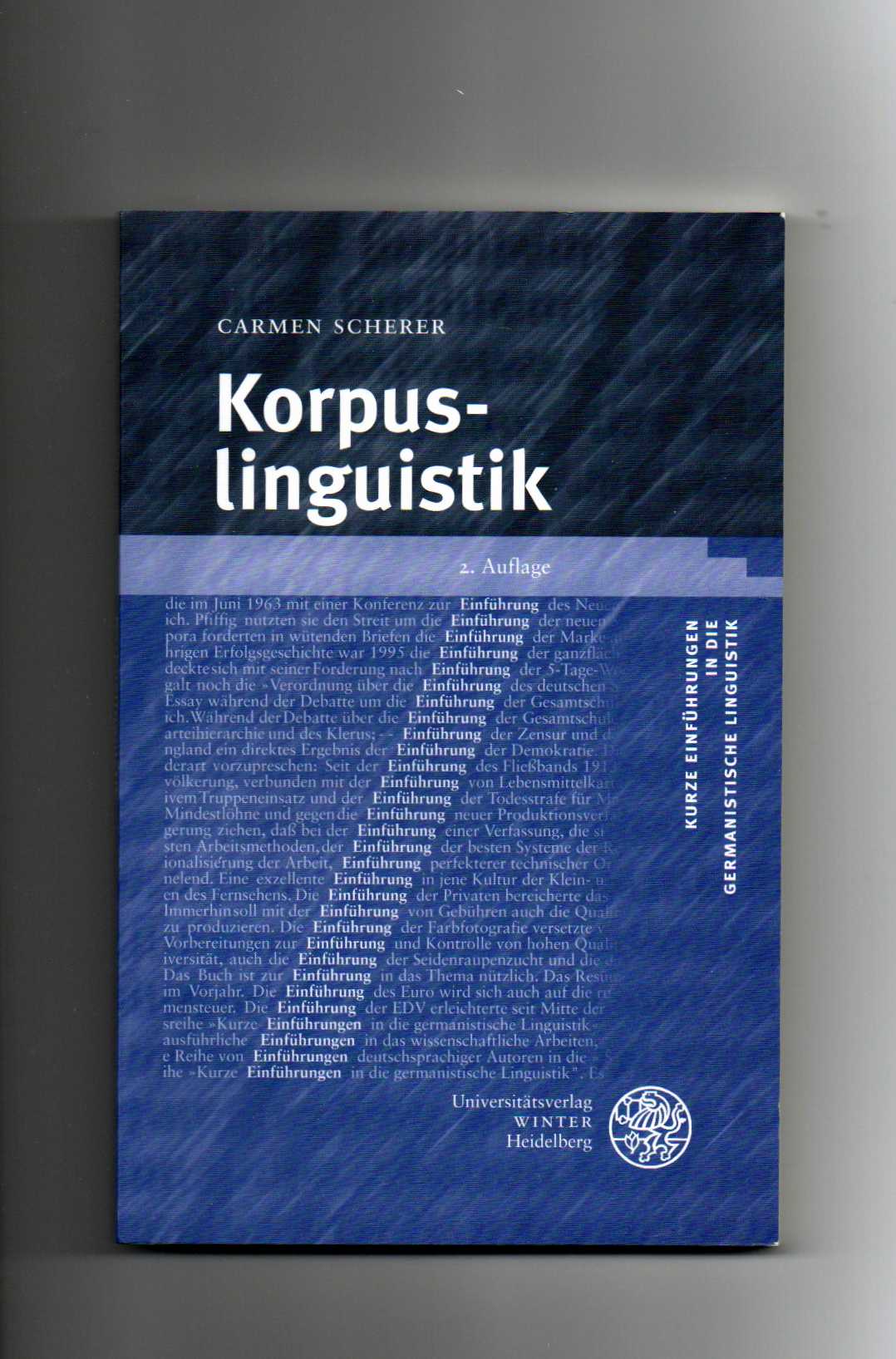Carmen Scherer, Korpuslinguistik - Kurze Einführungen in die germanistische Linguistik ; Bd. 2 - Scherer, Carmen