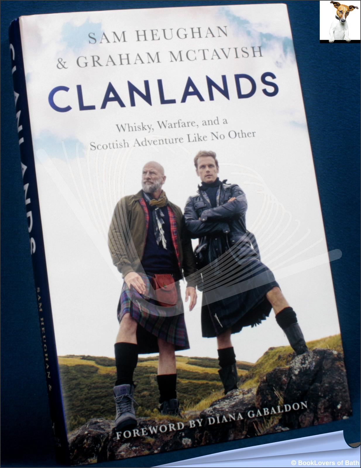 Clanlands: Whisky, Warfare, and a Scottish Adventure Like No Other von ...