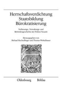 Herrschaftsverdichtung, Staatsbildung, Bürokratisierung