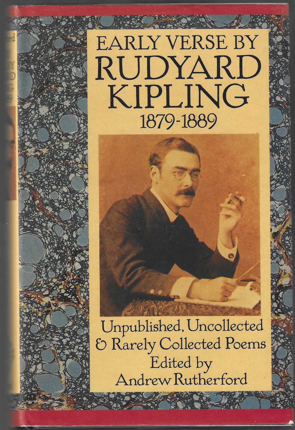 EARLY VERSE BY RUDYARD KIPLING 1879-1889, Unpublished, Uncollected, and ...