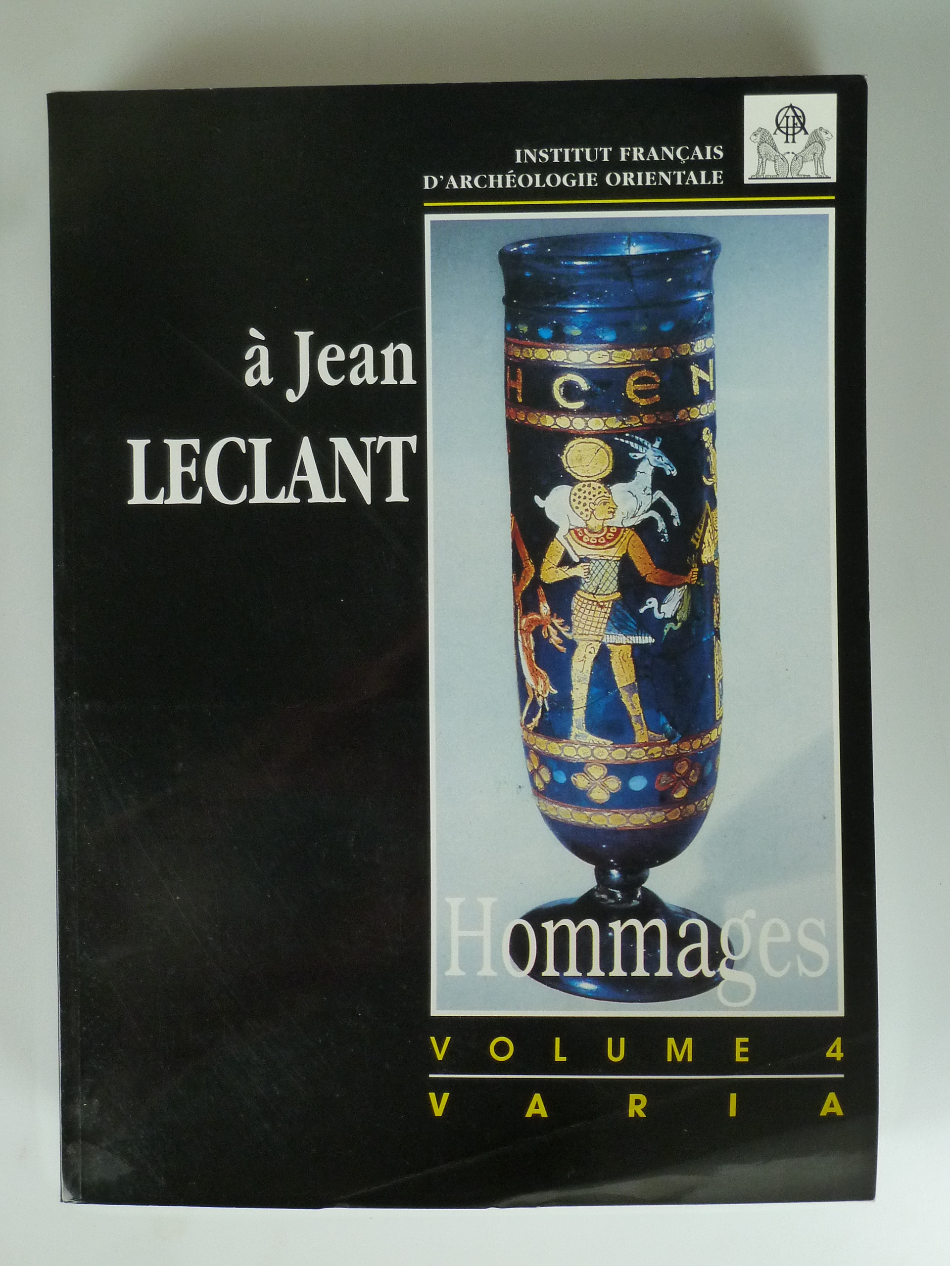 Hommages à Jean Leclant Vol : 4 Varia. - BERGER / CLERC / GRIMAL (EDIT.).