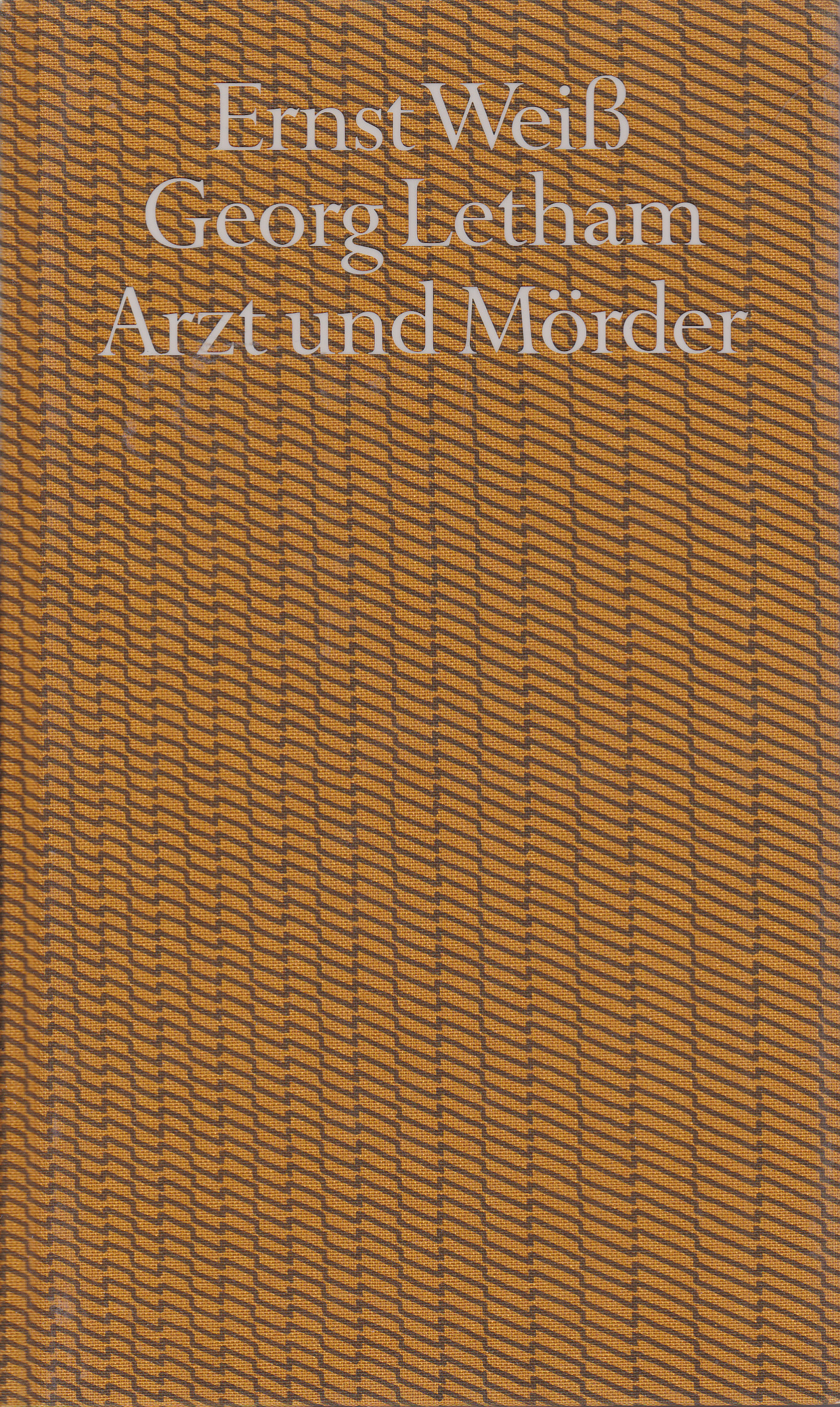 Georg Letham, Arzt und Mörder - Weiß, Ernst