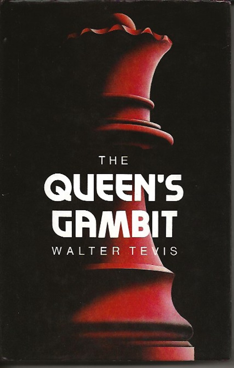 The Queen's Gambit by Walter Tevis