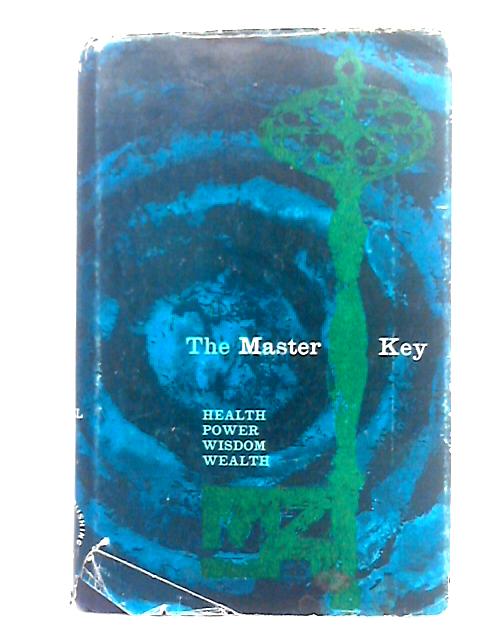 The Master Key - Charles F. Haanel