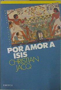 Por amor a Isis - Jacq, Christian/Ayuso, Rosa