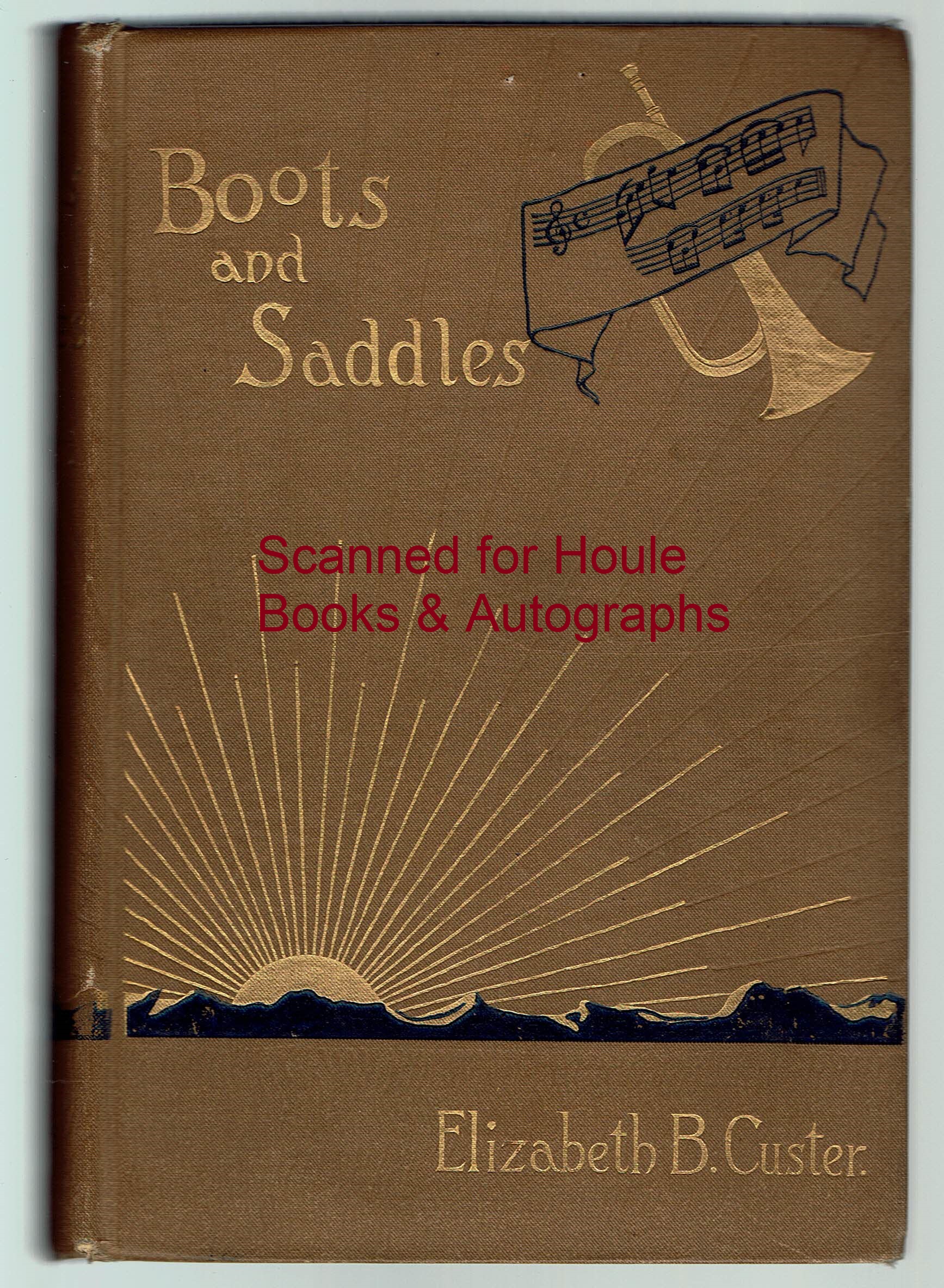 Boots and Saddles; or Life in Dakota with General Custer Custer, Elizabeth B. [Very Good] [Hardcover]