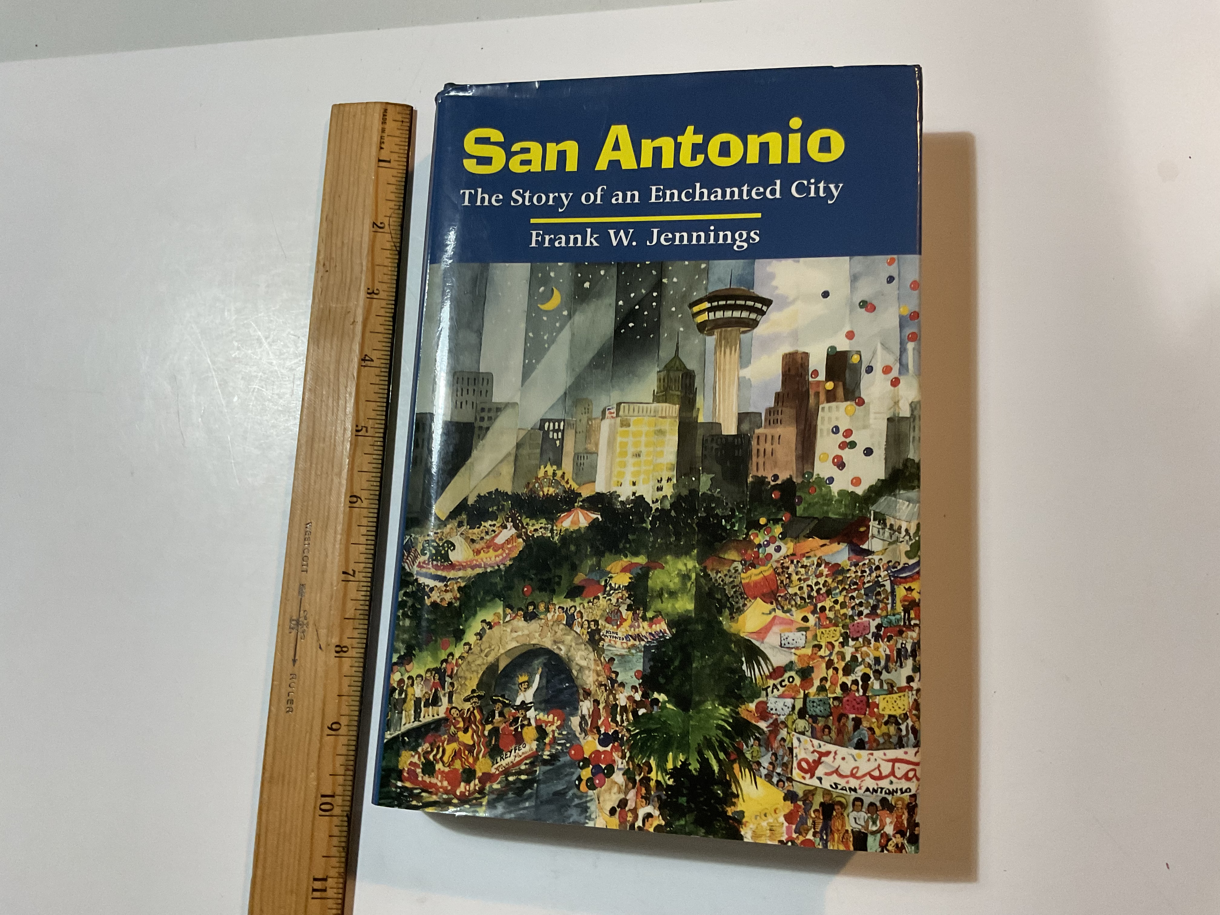 San Antonio: The Story of an Enchanted City - Jennings, Frank W.