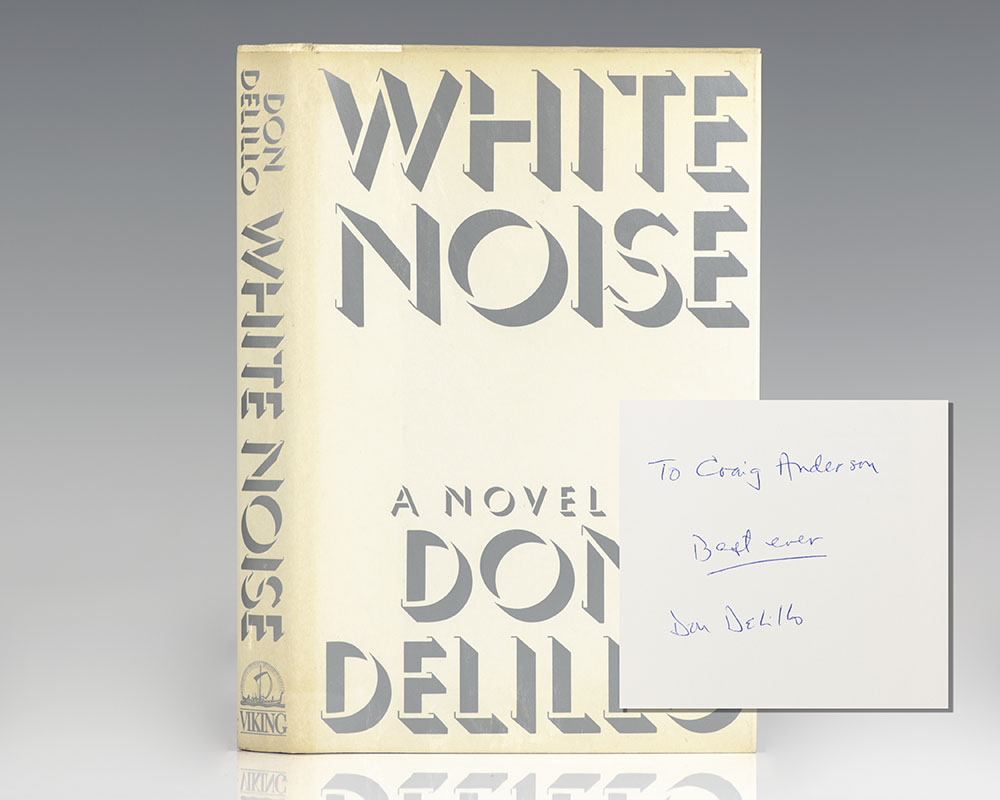 White　by　Don:　Raptis　Noise.　(1985)　DeLillo,　Author(s)　Signed　by　Rare　Books