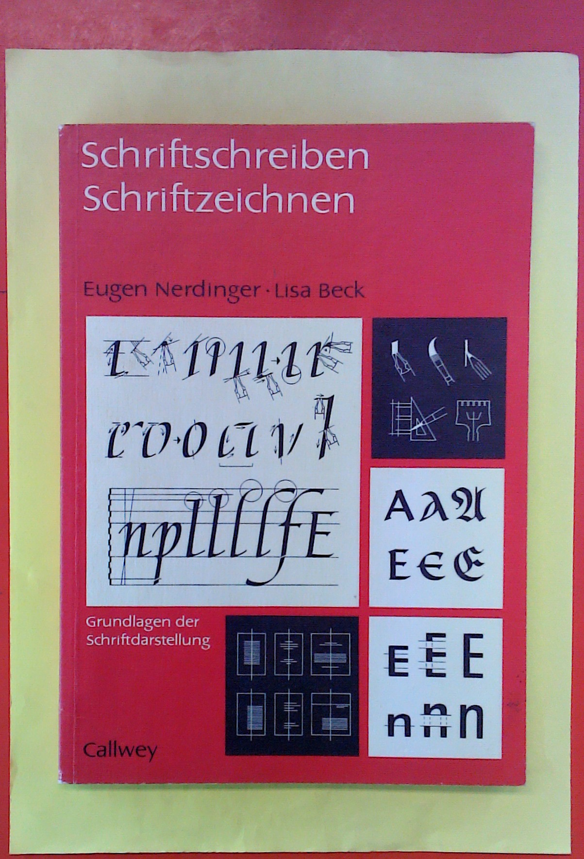 Schriftschreiben / Schriftzeichnen - Grundlagen der Schriftdarstellung (8. Auflage) - Eugen Nerdinger / Lisa Beck