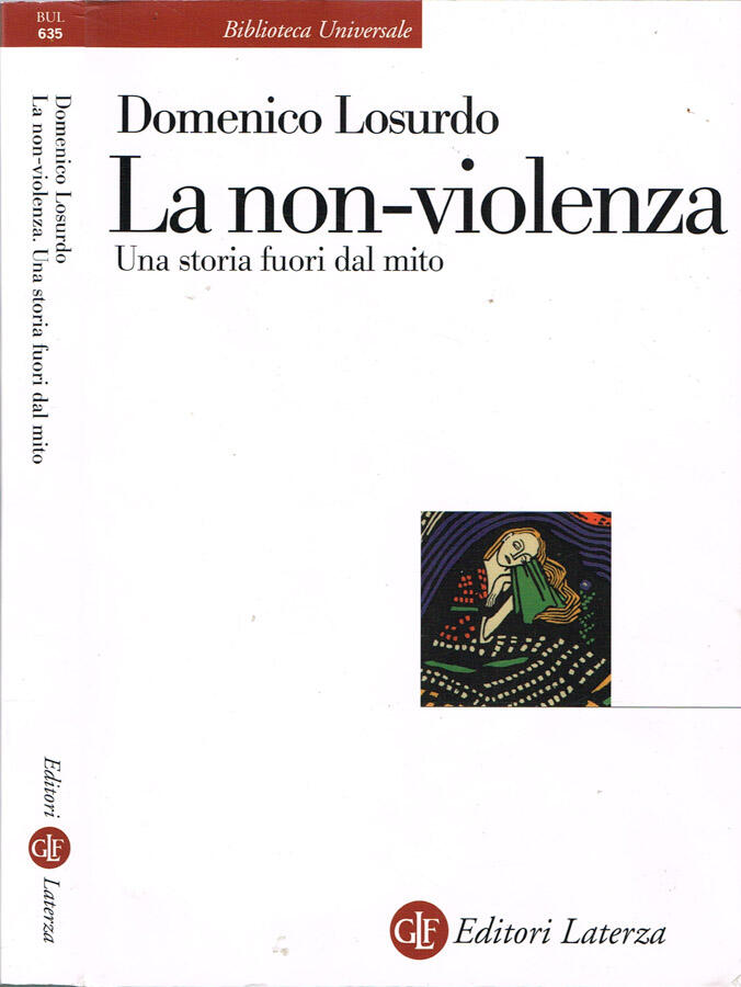La non-violenza Una storia fuori dal mito - Domenico Losurdo