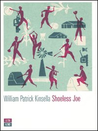 Shoeless Joe - Kinsella William P