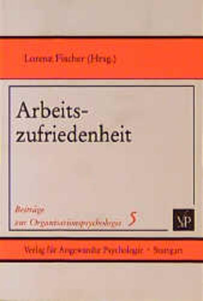 Arbeitszufriedenheit - Lorenz, Fischer