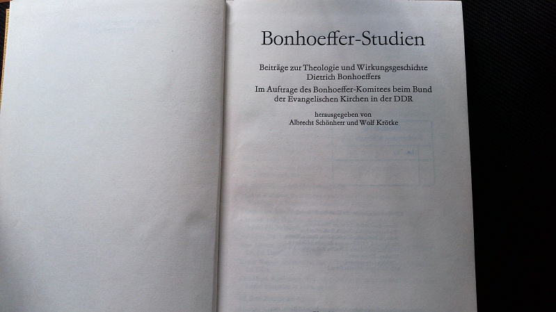 Bonhoeffer-Studien. Beiträge zur Theologie und Wirkungsgeschichte Dietrich Bonhoeffers. - Schönherr, Albrecht