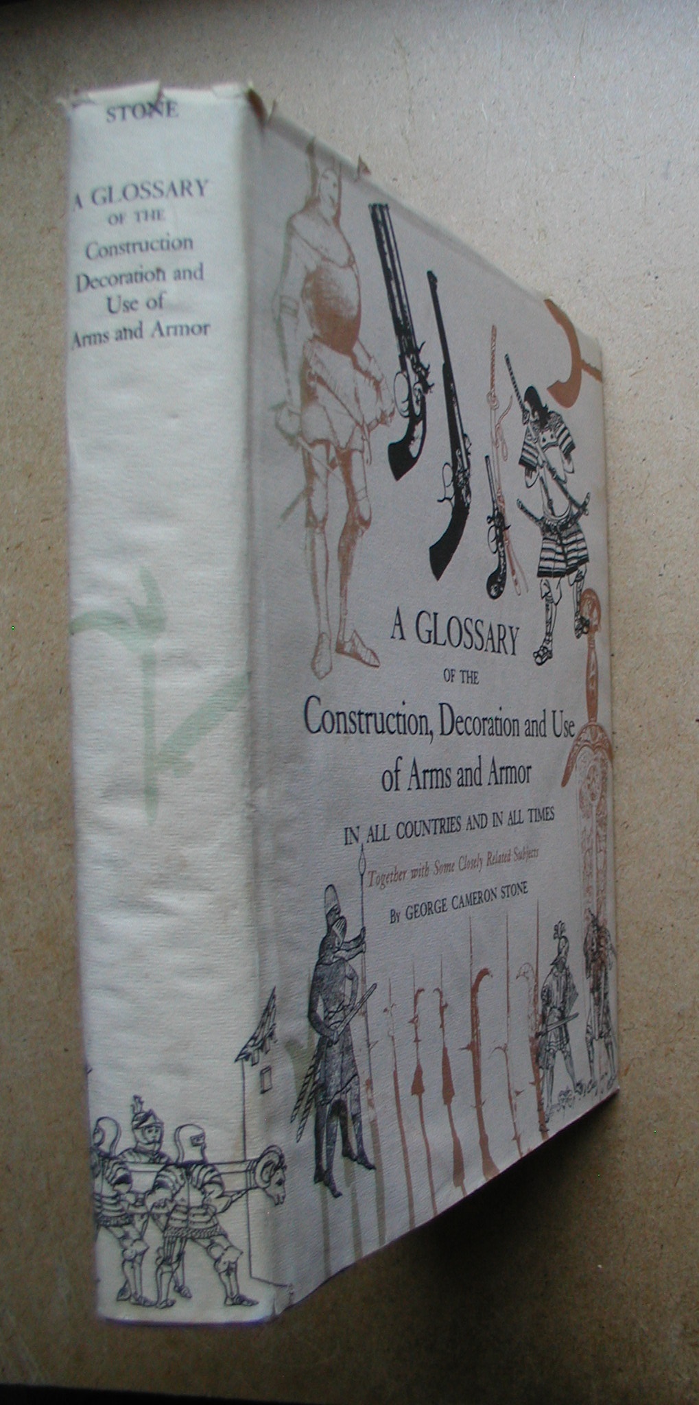 A Glossary of the Construction, Decoration and Use of Arms