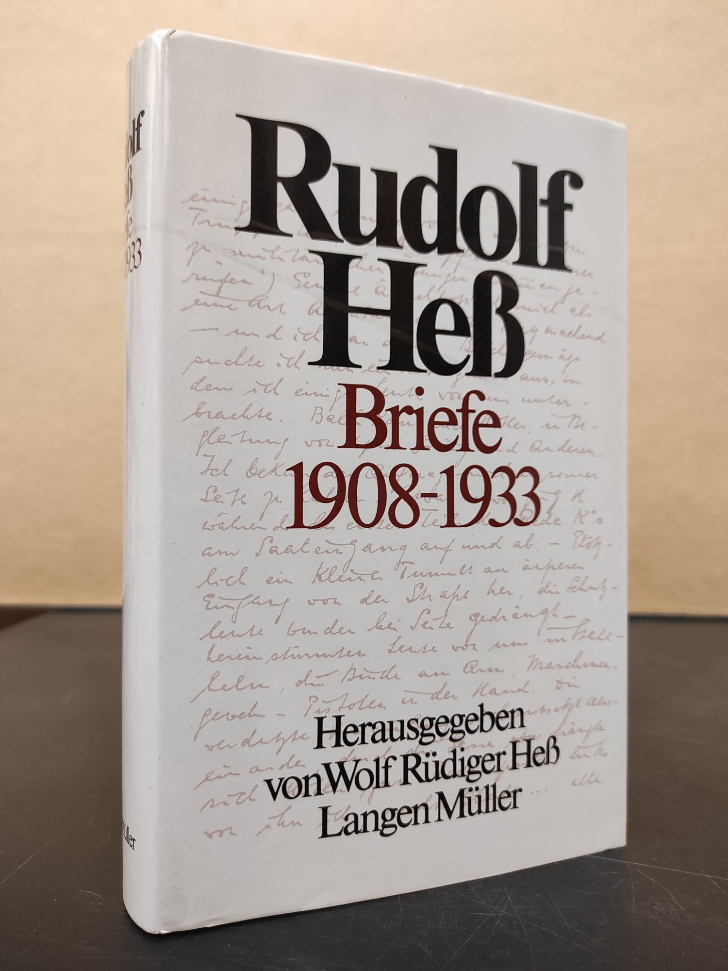 Rudolf Heß / Briefe 1908 - 1933 - Heß, Wolf Rüdiger (Hsg.)