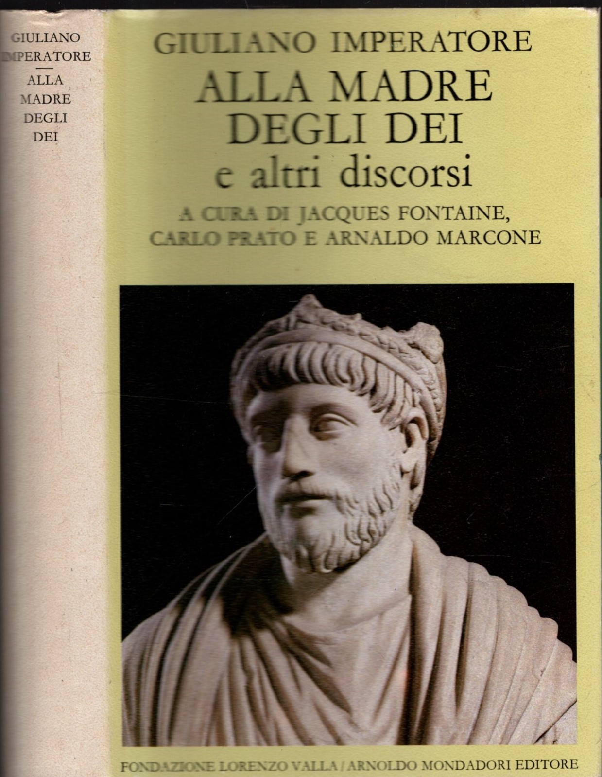 Alla madre degli dei e altri discorsi - Giuliano l'Apostata