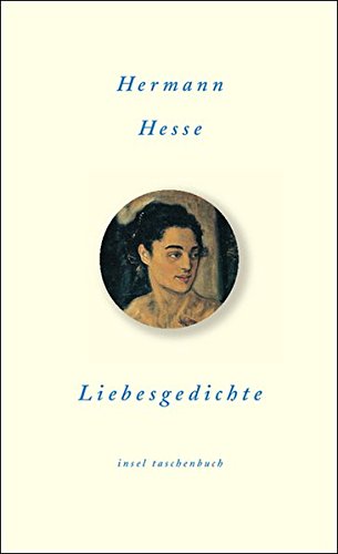 Liebesgedichte. Hermann Hesse. Ausgew. von Volker Michels / Insel-Taschenbuch ; 2826 - Hesse, Hermann und Volker (Herausgeber) Michels