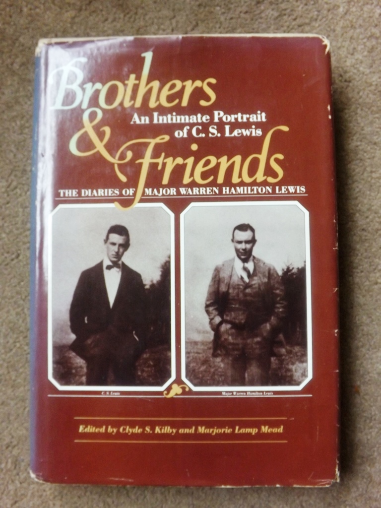 Brothers and Friends - Diaries: Intimate Portrait of C. S. Lewis - Warren Hamilton Lewis, Clyde S. Kilby