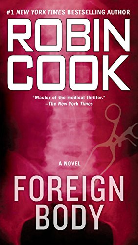 Foreign Body (A Medical Thriller) - Cook, Robin