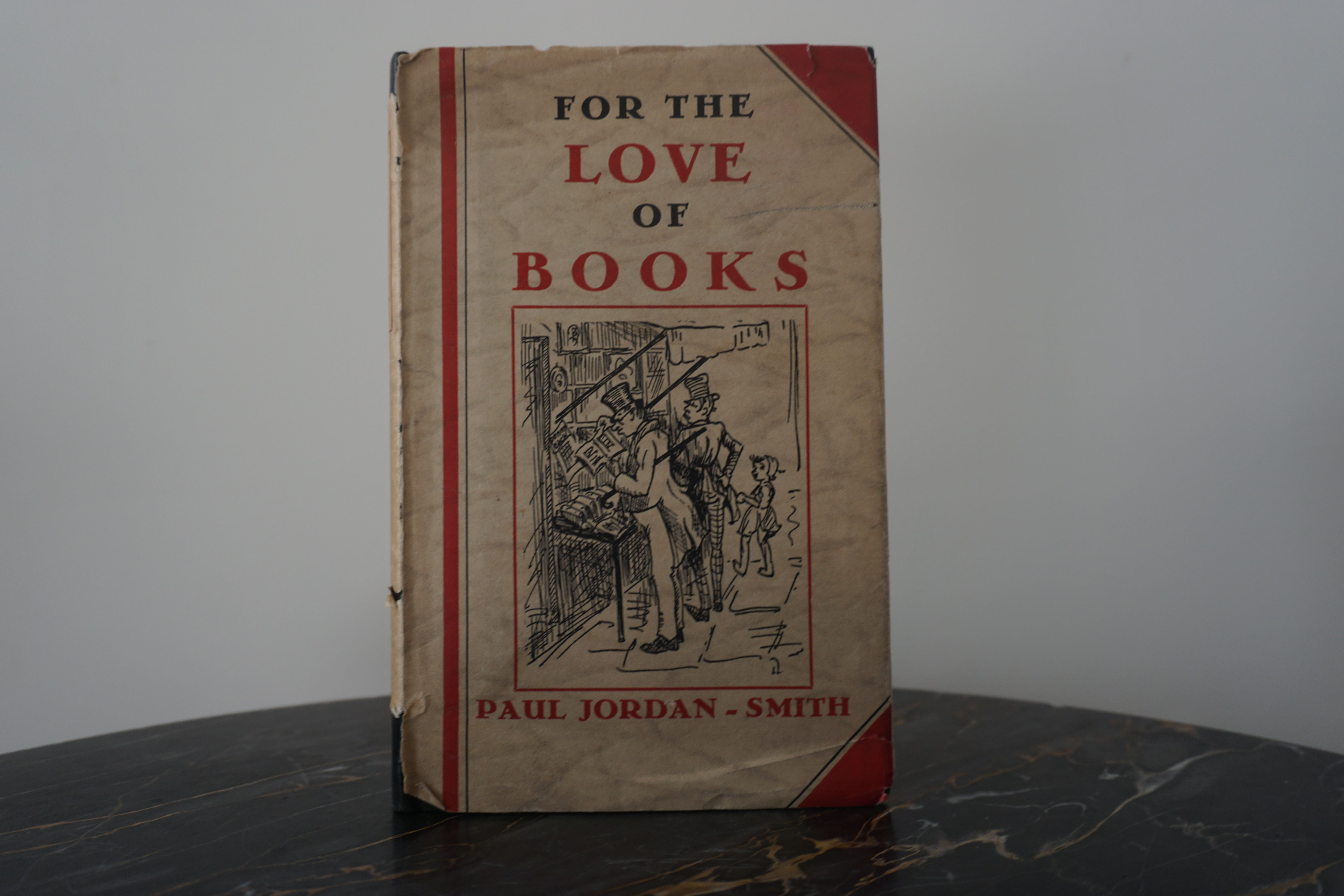 For the Love of Books Paul Jordan-Smith [Fine] [Hardcover]