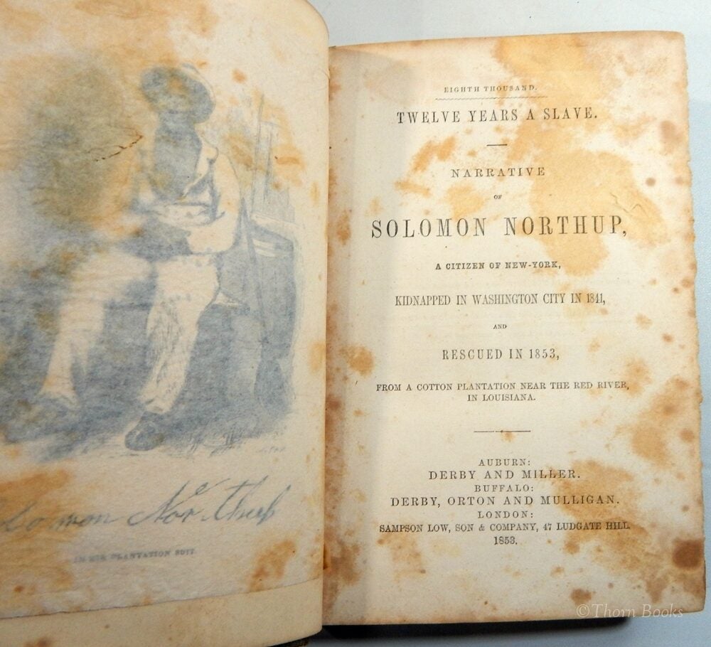 Twelve Years A Slave. Narrative of Solomon Northup, A Citizen of New ...