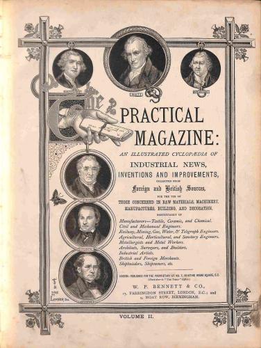 Practical Magazine: An Illustrated Cyclopaedia of Industrial News ...
