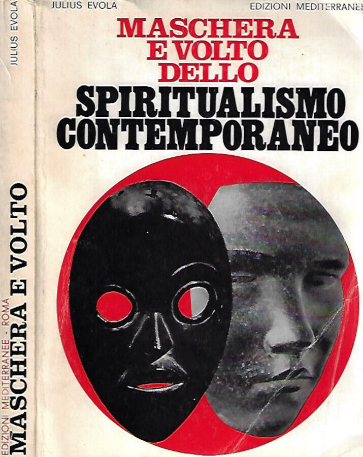 Maschera e volto dello Spiritualismo Contemporaneo - Julius Evola