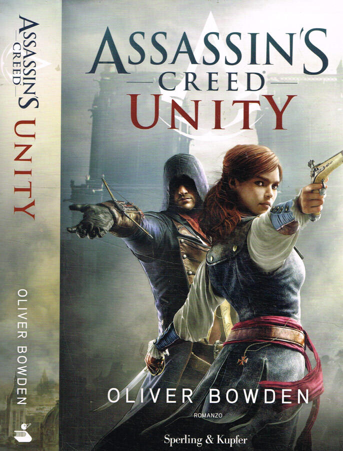 Assassin's creed unity - Oliver Bowden