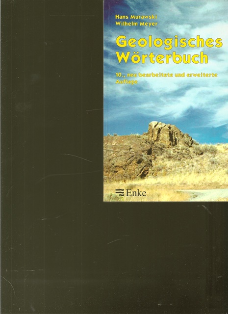 Geologisches Wörterbuch. - Murawski, Hans und Wilhelm Meyer