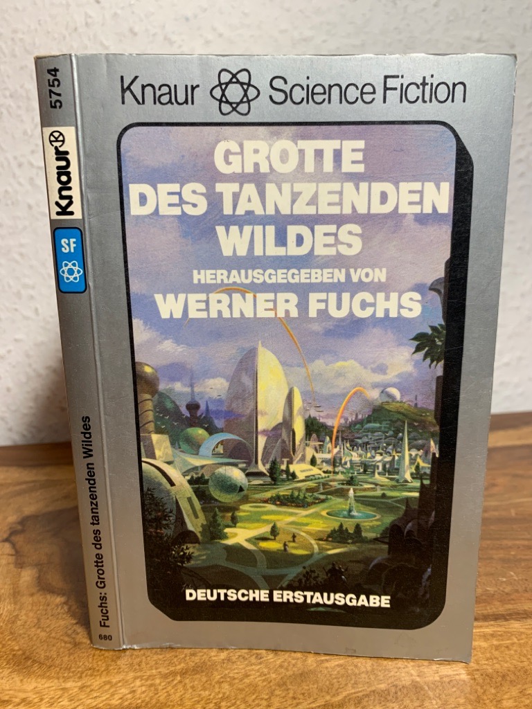 Grotte des tanzenden Wildes. Science Fiction Erzählungen. - Fuchs, Werner (Hrsg.)